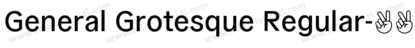 General Grotesque Regular字体转换